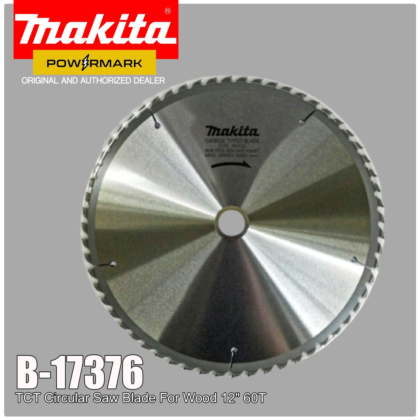 MAKITA B-17376 TCT Circular Saw Blade For Wood 12" 60T