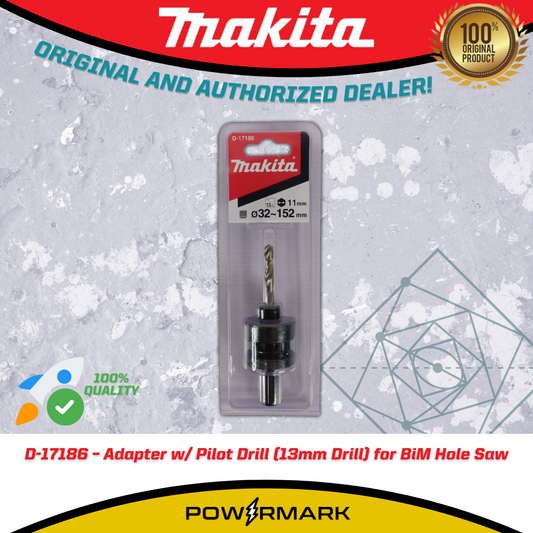 MAKITA D-17186 – Adapter w/ Pilot Drill (13mm Drill) for BiM Hole Saw