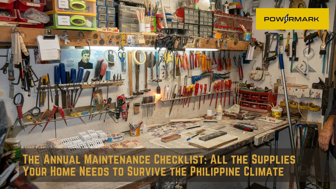 The Annual Maintenance Checklist: All the Supplies Your Home Needs to Survive the Philippine Climate
