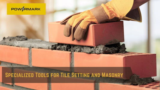 Specialized Tools for Tile Setting and Masonry