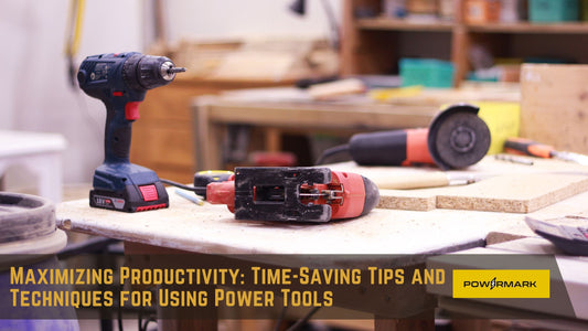 Maximizing Productivity: Time-Saving Tips and  Techniques for Using Power Tools