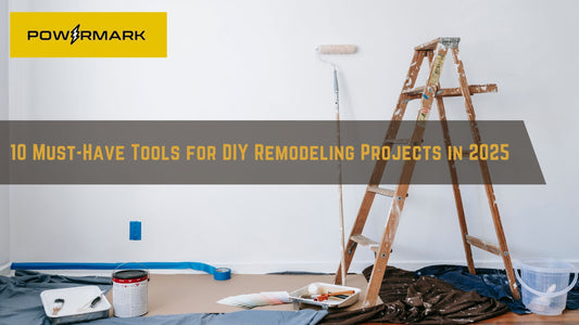 10 Must-Have Tools for DIY Remodeling Projects in 2025