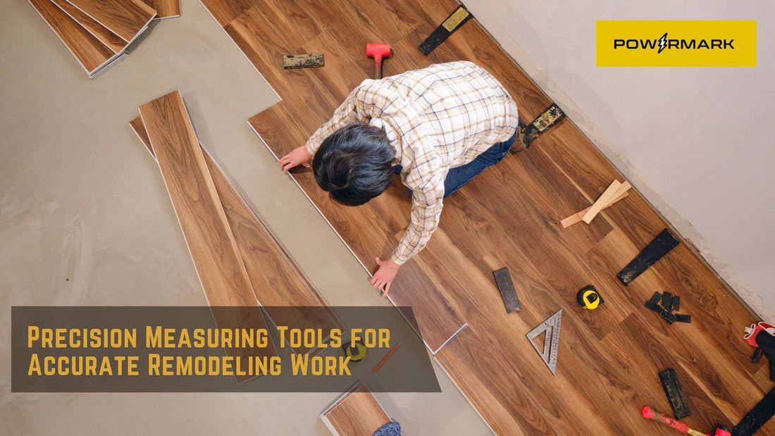 Precision Measuring Tools for Accurate Remodeling Work