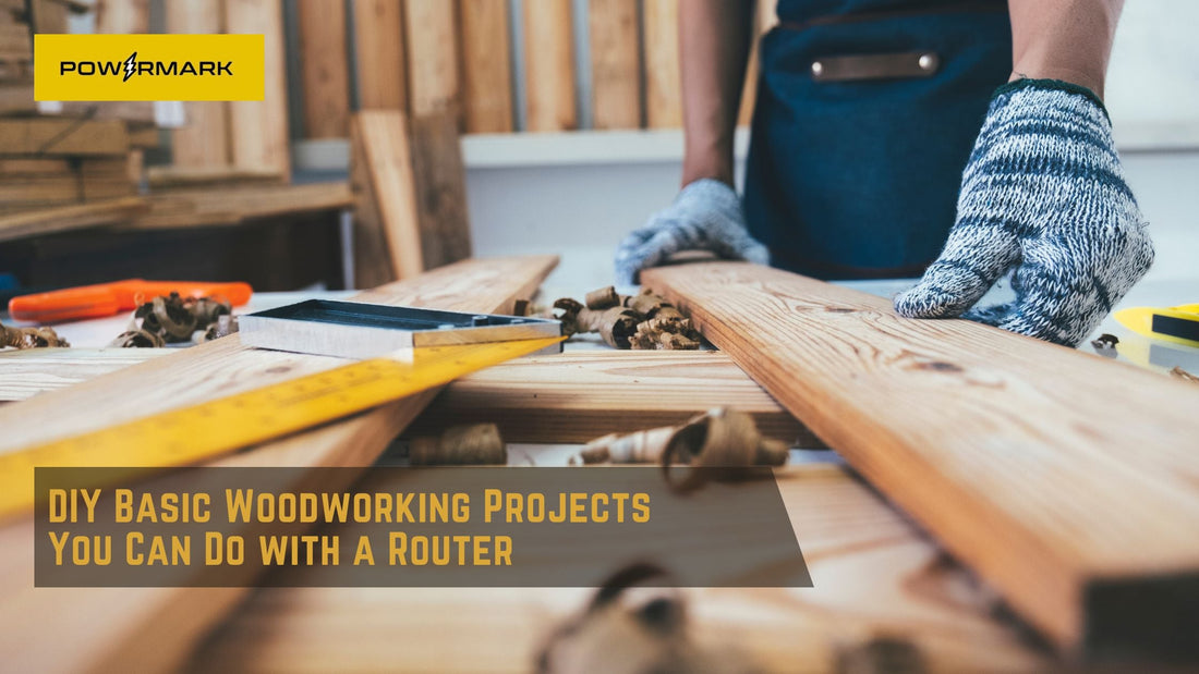 DIY Basic Woodworking Projects You Can Do with a Router