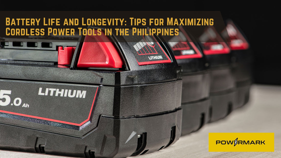 Battery Life and Longevity: Tips for Maximizing  Cordless Power Tools in the Philippines