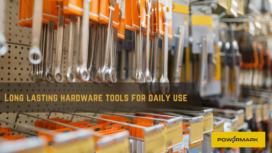 Long Lasting Hardware Tools for Daily Use
