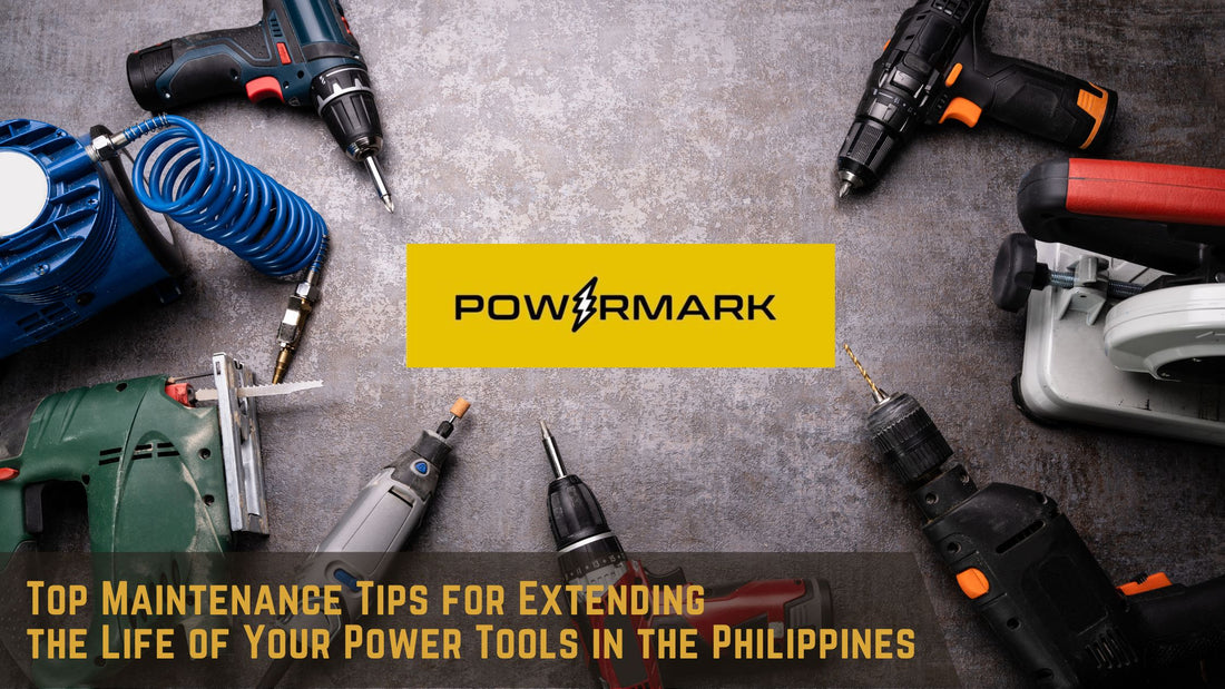 Top Maintenance Tips for Extending the Life of Your Power Tools in the Philippines