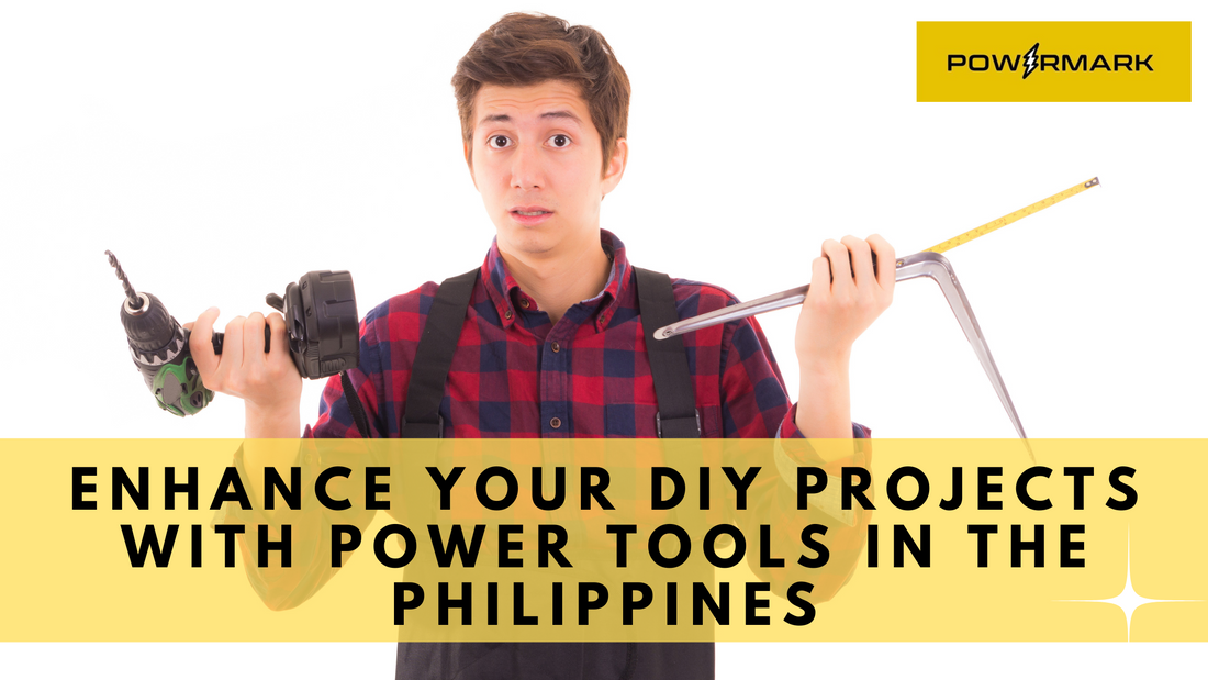 Enhance Your DIY Projects with Power Tools in the Philippines